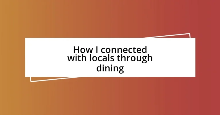 How I connected with locals through dining