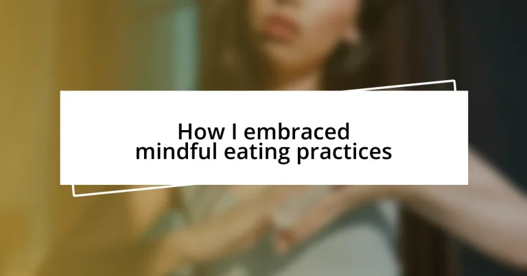 How I embraced mindful eating practices