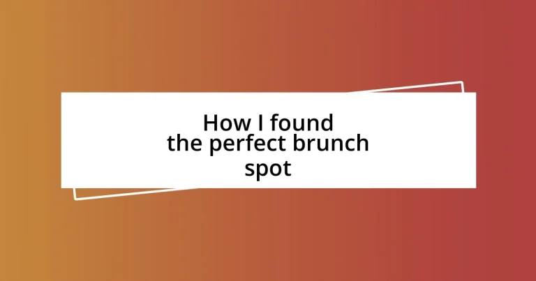 How I found the perfect brunch spot