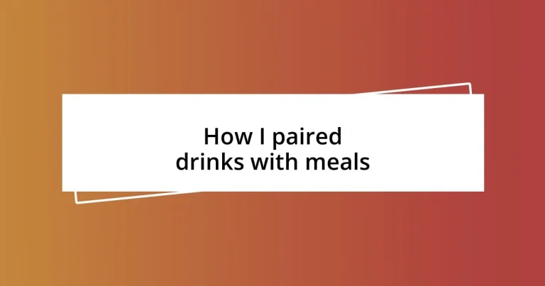 How I paired drinks with meals