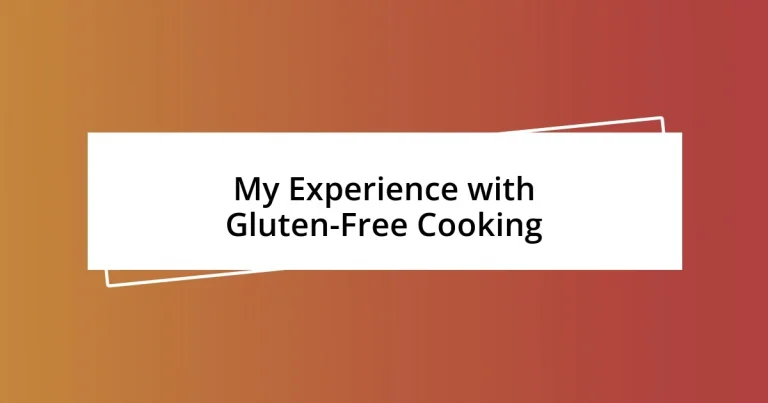 My Experience with Gluten-Free Cooking