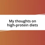 My thoughts on high-protein diets