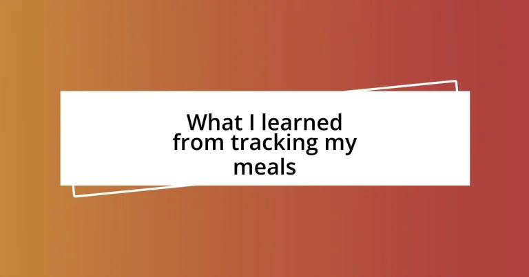 What I learned from tracking my meals