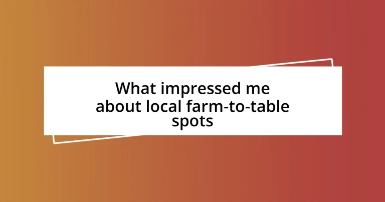 What impressed me about local farm-to-table spots