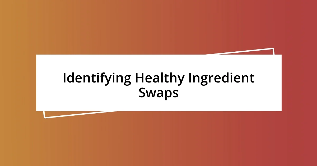 Identifying Healthy Ingredient Swaps