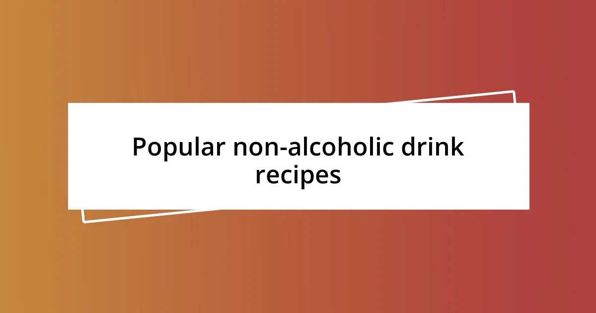 Popular non-alcoholic drink recipes