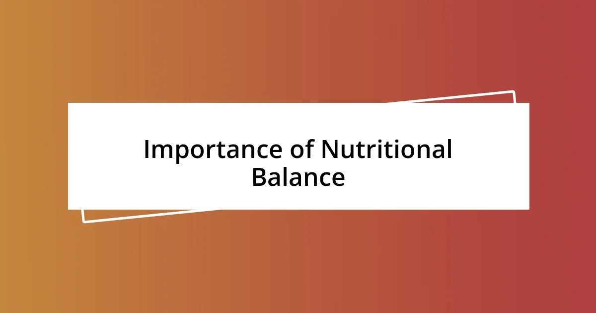 Importance of Nutritional Balance