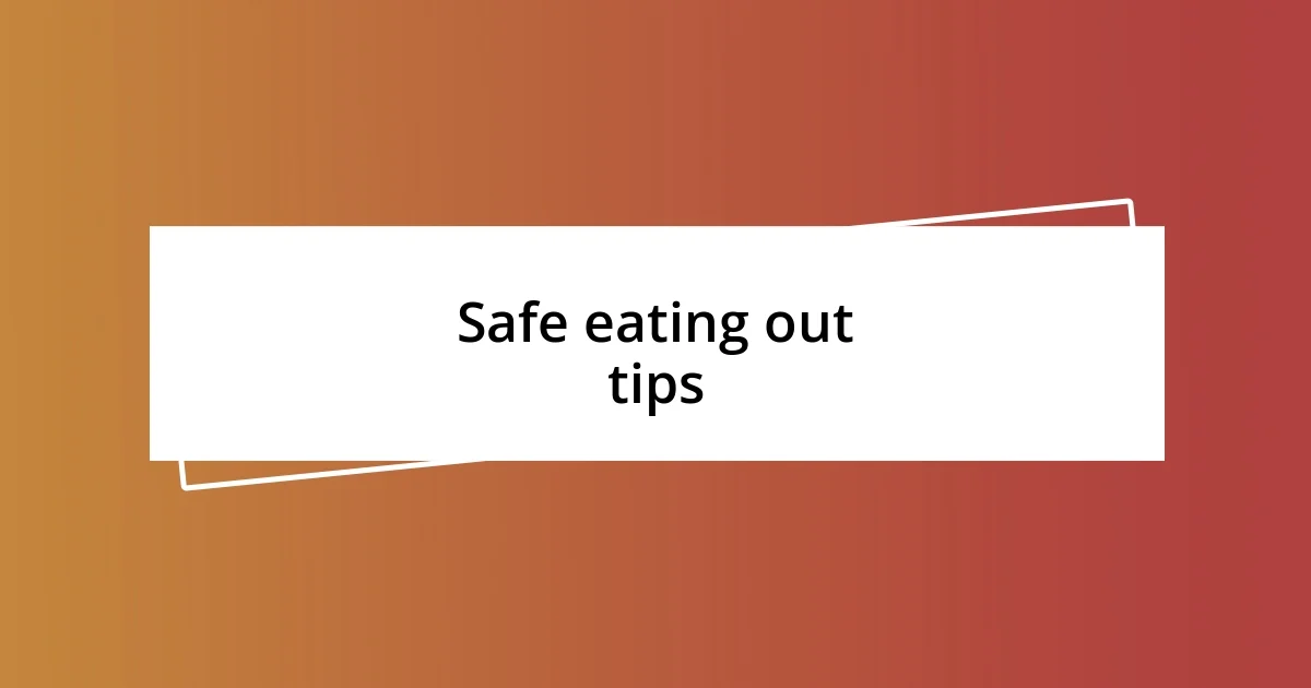 Safe eating out tips