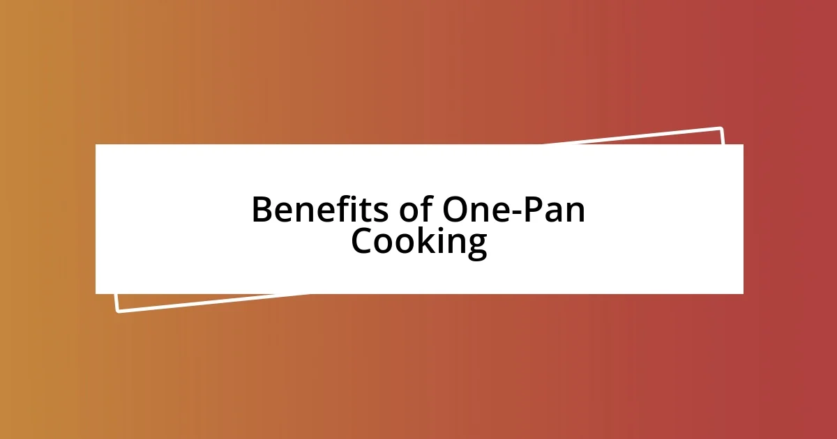 Benefits of One-Pan Cooking