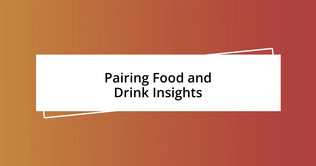 Pairing Food and Drink Insights